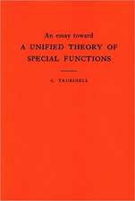 An Essay Toward a Unified Theory of Special Functions. (AM–18), Volume 18