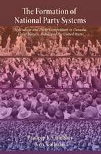 The Formation of National Party Systems – Federalism and Party Competition in Canada, Great Britain, India, and the United States