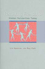 Rethinking Friendship – Hidden Solidarities Today