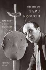 The Life of Isamu Noguchi – Journey without Borders