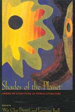 Shades of the Planet – American Literature as World Literature