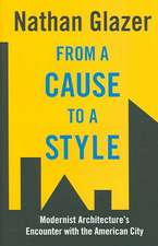 From a Cause to a Style – Modernist Architecture`s Encounter with the American City