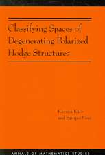 Classifying Spaces of Degenerating Polarized Hodge Structures. (AM–169)