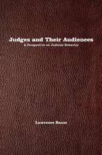 Judges and Their Audiences – A Perspective on Judicial Behavior