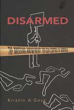 Disarmed – The Missing Movement for Gun Control in America