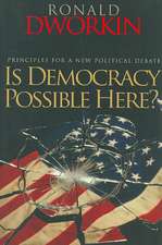 Is Democracy Possible Here? – Principles for a New Political Debate