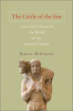 The Cattle of the Sun – Cows and Culture in the World of the Ancient Greeks