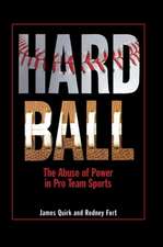 Hard Ball – The Abuse of Power in Pro Team Sports