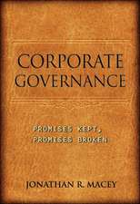 Corporate Governance – Promises Kept, Promises Broken