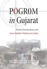 Pogrom in Gujarat – Hindu Nationalism and Anti–Muslim Violence in India