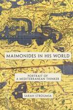 Maimonides in His World – Portrait of a Mediterranean Thinker