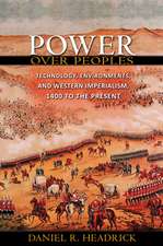 Power over Peoples – Technology, Environments, and Western Imperialism, 1400 to the Present