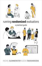 Running Randomized Evaluations – A Practical Guide