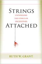 Strings Attached – Untangling the Ethics of Incentives