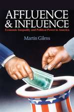 Affluence and Influence – Economic Inequality and Political Power in America