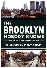 The Brooklyn Nobody Knows – An Urban Walking Guide