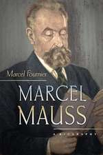 Marcel Mauss – A Biography