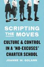 Scripting the Moves – Culture and Control in a 