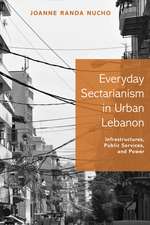 Everyday Sectarianism in Urban Lebanon – Infrastructures, Public Services, and Power