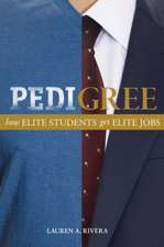 Pedigree – How Elite Students Get Elite Jobs