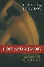 Hope and Memory – Lessons from the Twentieth Century