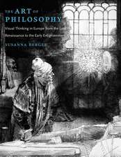 The Art of Philosophy – for the Late Renaissance Renaissance to the Early Enlightenment