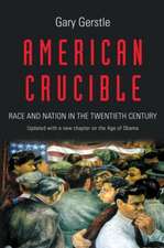 American Crucible – Race and Nation in the Twentieth Century