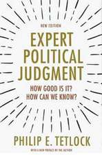 Expert Political Judgment – How Good Is It? How Can We Know? – New Edition