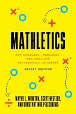 Mathletics – How Gamblers, Managers, and Fans Use Mathematics in Sports, Second Edition