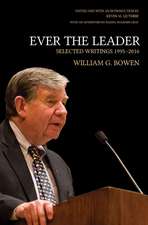 Ever the Leader – Selected Writings, 1995–2016