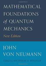 Mathematical Foundations of Quantum Mechanics – New Edition