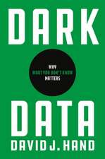 Dark Data – Why What You Don′t Know Matters