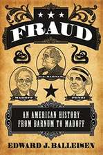 Fraud – An American History from Barnum to Madoff