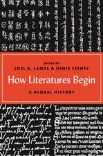 How Literatures Begin – A Global History