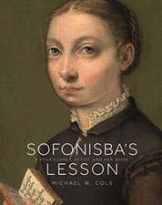 Sofonisba`s Lesson – A Renaissance Artist and Her Work