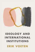 Ideology and International Institutions