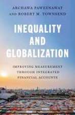 Inequality and Globalization – Improving Measurement through Integrated Financial Accounts