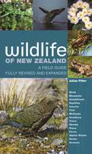 Wildlife of New Zealand – A Field Guide Fully Revised and Expanded