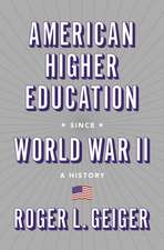 American Higher Education since World War II – A History