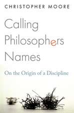 Calling Philosophers Names – On the Origin of a Discipline