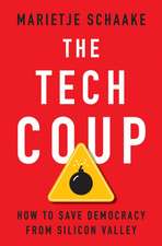 The Tech Coup – How to Save Democracy from Silicon Valley