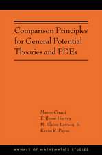 Comparison Principles for General Potential Theories and PDEs (AMS–218)