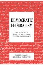 Democratic Federalism – The Economics, Politics, and Law of Federal Governance