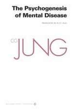 Collected Works of C. G. Jung, Volume 3 – The Psychogenesis of Mental Disease