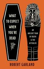 What to Expect When You're Dead