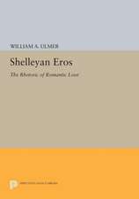 Shelleyan Eros – The Rhetoric of Romantic Love