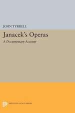 Janácek`s Operas – A Documentary Account