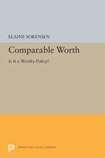 Comparable Worth – Is It a Worthy Policy?