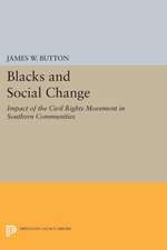 Blacks and Social Change – Impact of the Civil Rights Movement in Southern Communities