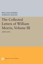 The Collected Letters of William Morris, Volume III – 1889–1892